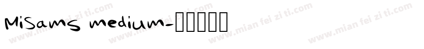 MiSams medium字体转换